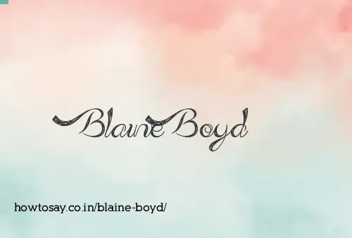 Blaine Boyd