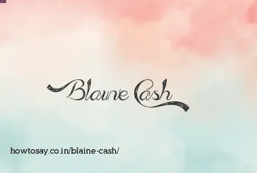 Blaine Cash