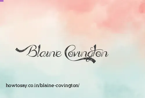 Blaine Covington