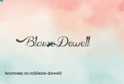 Blaine Dowell