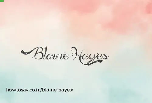 Blaine Hayes