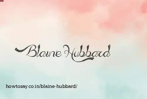 Blaine Hubbard