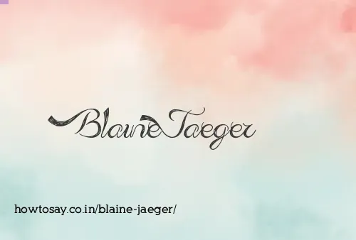 Blaine Jaeger