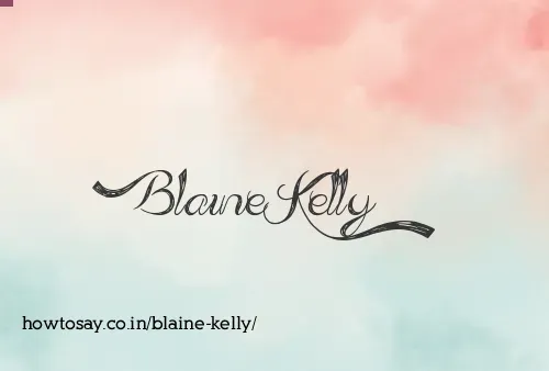 Blaine Kelly