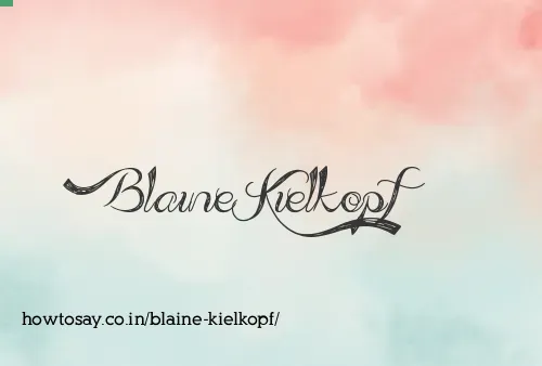 Blaine Kielkopf