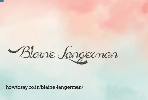Blaine Langerman