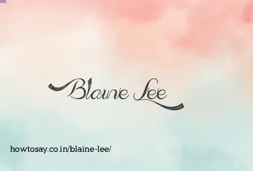 Blaine Lee