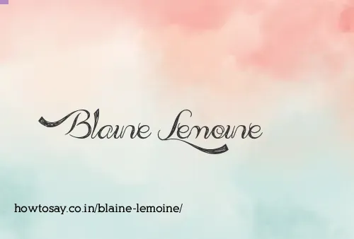 Blaine Lemoine