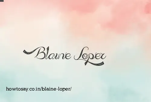 Blaine Loper