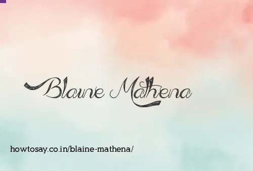 Blaine Mathena