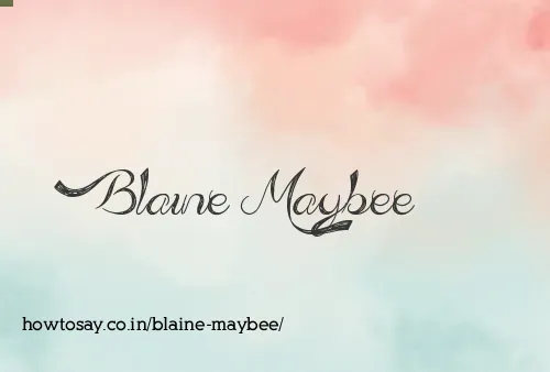 Blaine Maybee