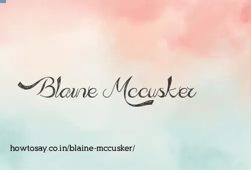 Blaine Mccusker