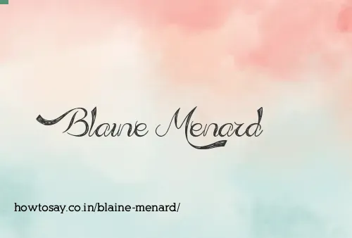Blaine Menard