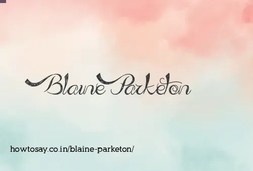 Blaine Parketon