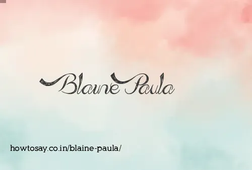 Blaine Paula