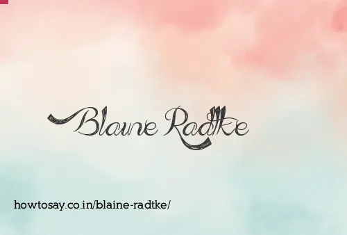 Blaine Radtke