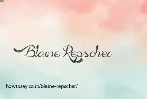 Blaine Repscher