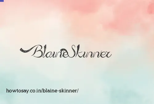 Blaine Skinner
