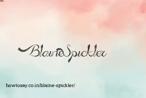 Blaine Spickler