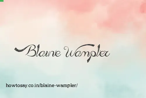 Blaine Wampler