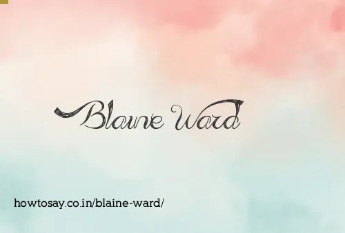 Blaine Ward
