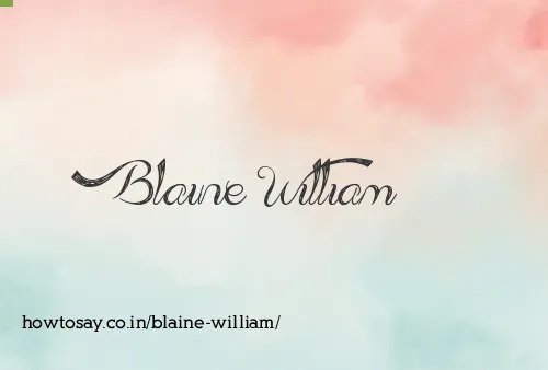Blaine William