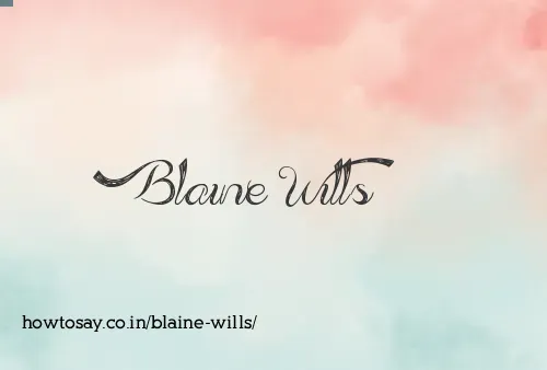 Blaine Wills