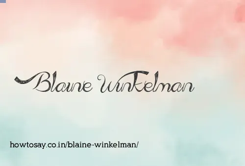 Blaine Winkelman