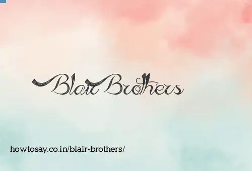 Blair Brothers