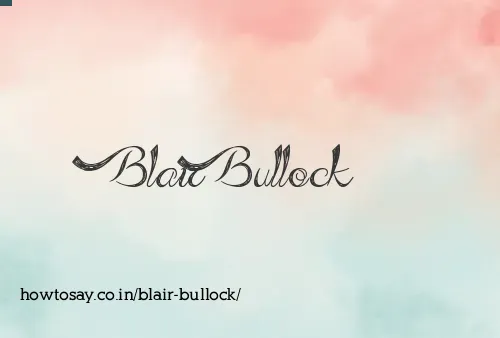 Blair Bullock