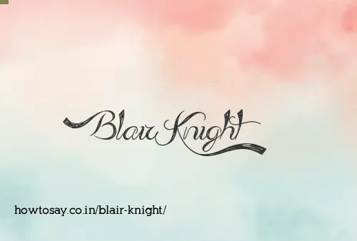 Blair Knight