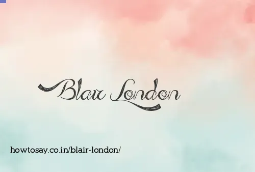 Blair London