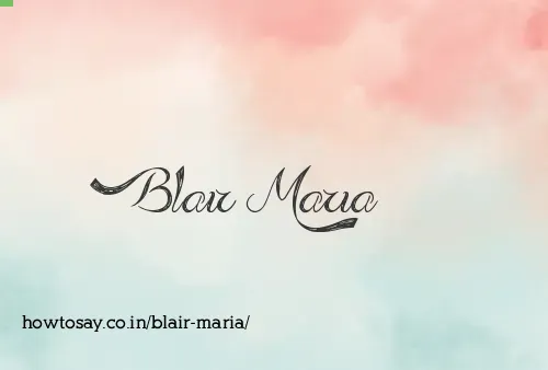 Blair Maria
