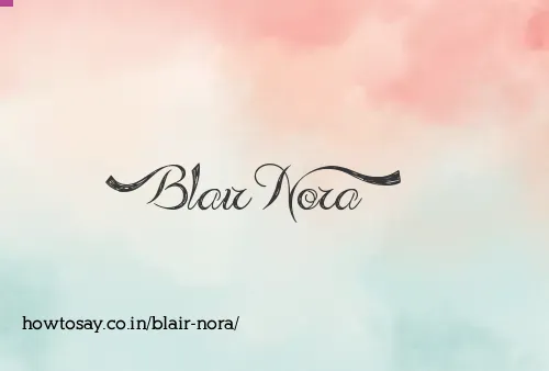 Blair Nora