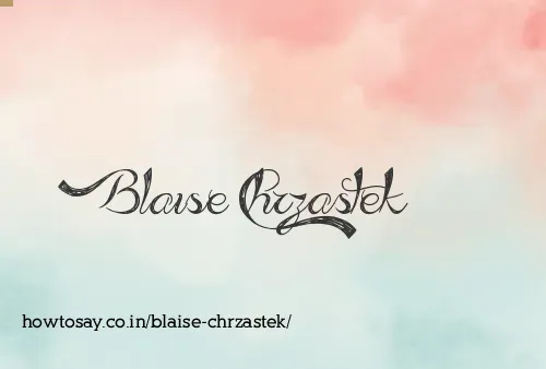 Blaise Chrzastek