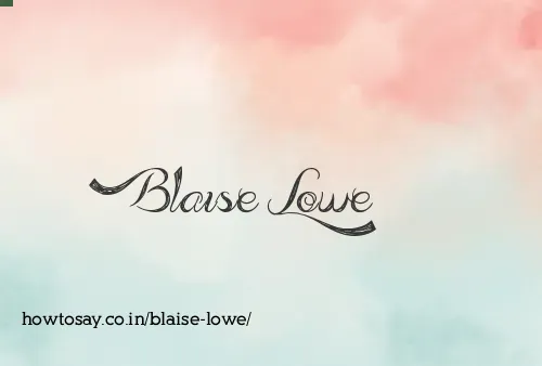 Blaise Lowe