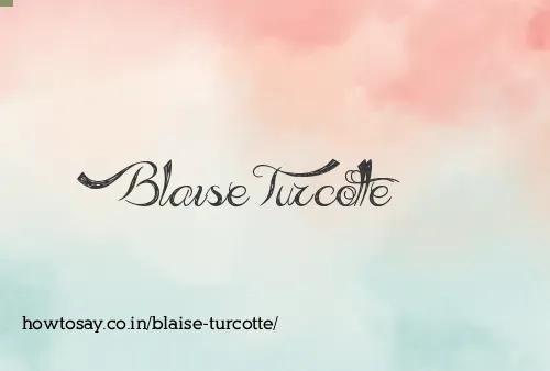 Blaise Turcotte