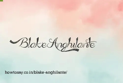 Blake Anghilante