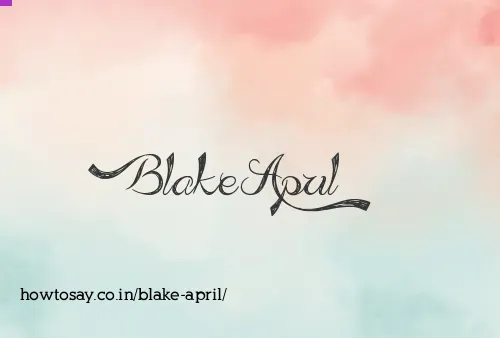 Blake April