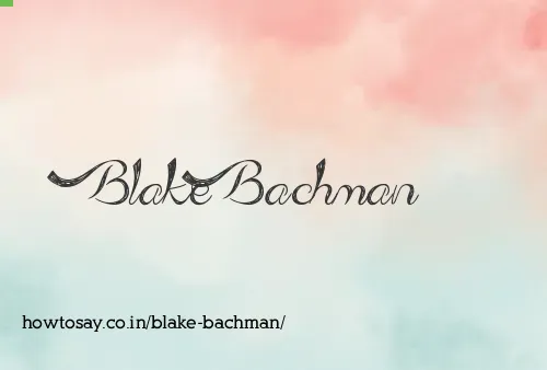 Blake Bachman