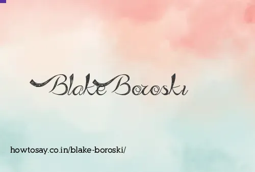 Blake Boroski