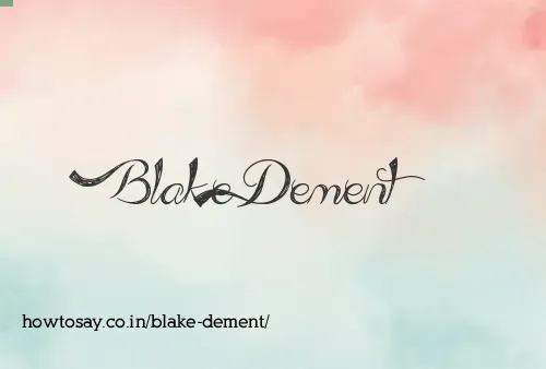 Blake Dement