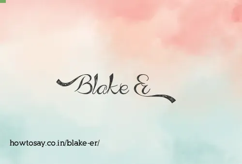 Blake Er
