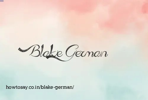 Blake German