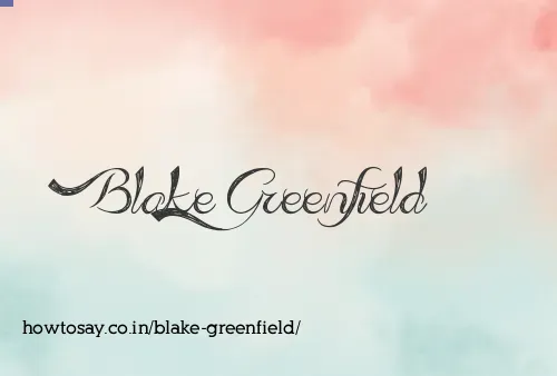 Blake Greenfield