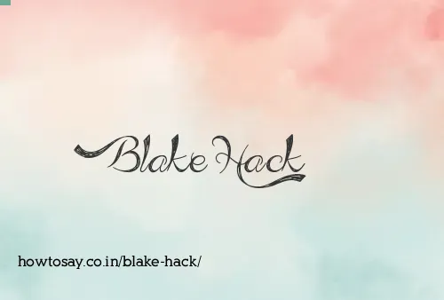 Blake Hack