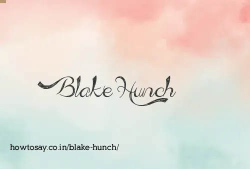 Blake Hunch