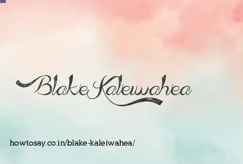 Blake Kaleiwahea