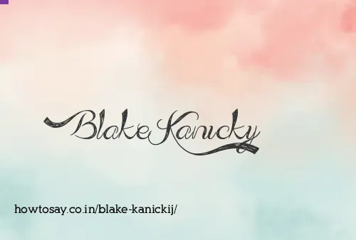 Blake Kanickij