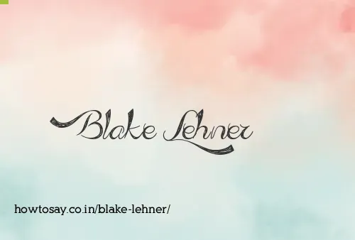 Blake Lehner